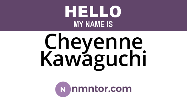 Cheyenne Kawaguchi