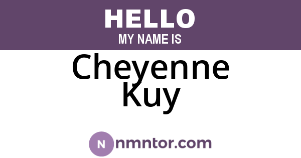 Cheyenne Kuy