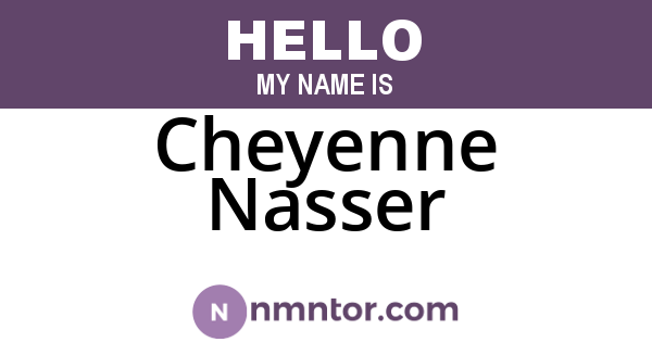 Cheyenne Nasser
