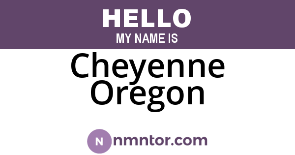 Cheyenne Oregon