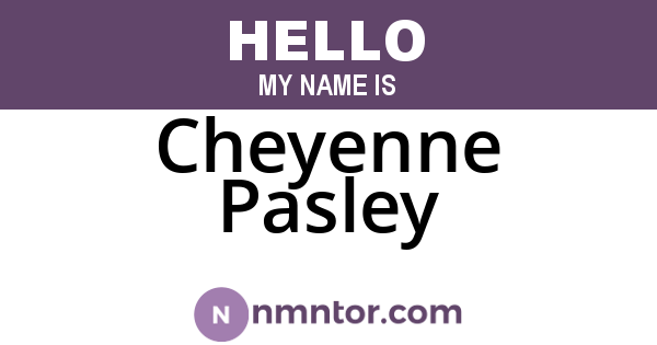 Cheyenne Pasley