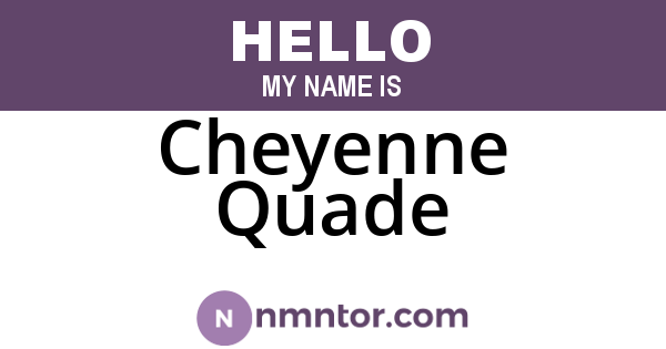 Cheyenne Quade