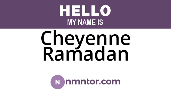 Cheyenne Ramadan