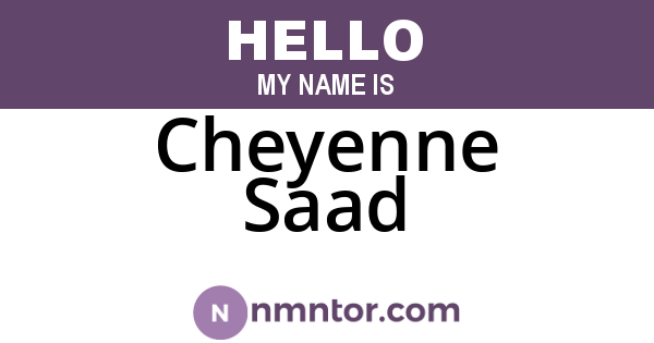 Cheyenne Saad