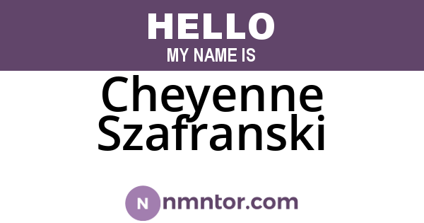 Cheyenne Szafranski