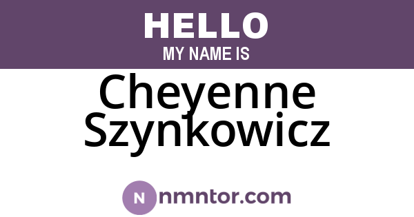 Cheyenne Szynkowicz