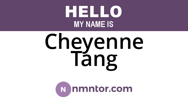 Cheyenne Tang