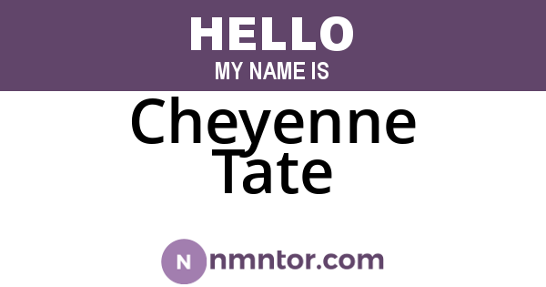 Cheyenne Tate