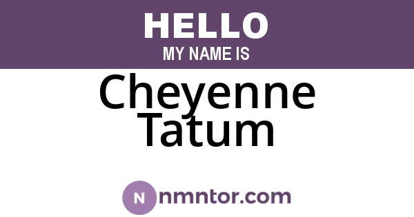 Cheyenne Tatum