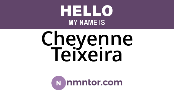Cheyenne Teixeira
