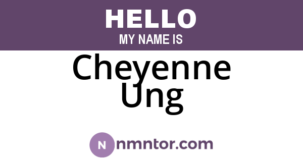 Cheyenne Ung