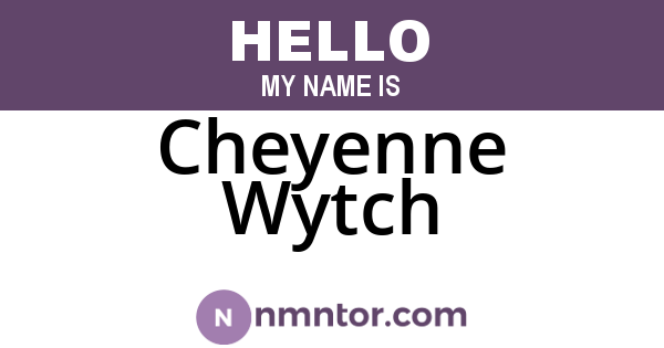 Cheyenne Wytch