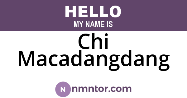 Chi Macadangdang