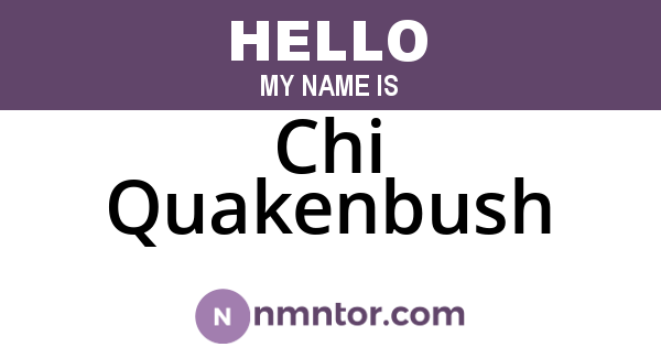 Chi Quakenbush