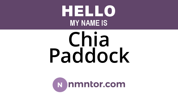 Chia Paddock