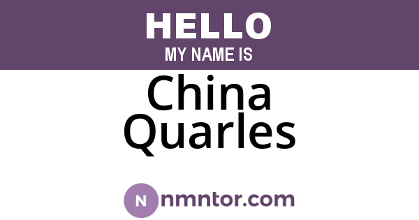China Quarles