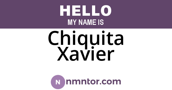 Chiquita Xavier