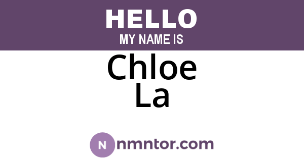 Chloe La
