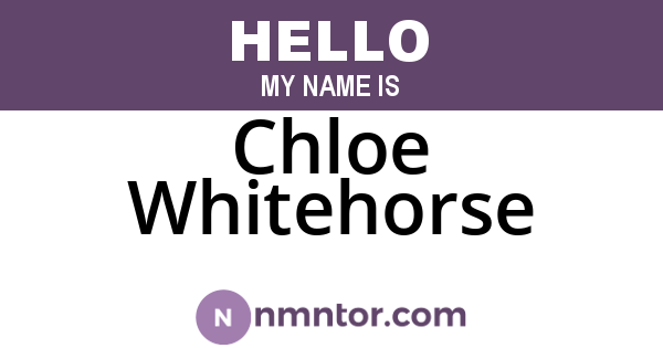 Chloe Whitehorse