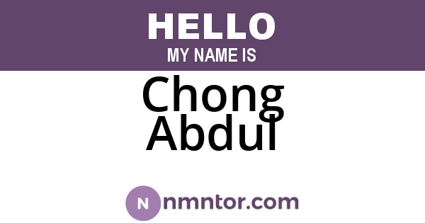 Chong Abdul