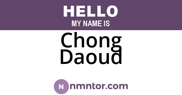 Chong Daoud