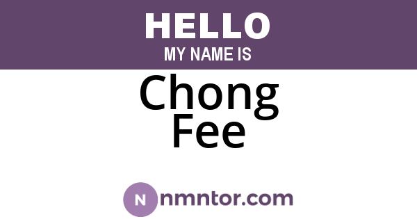Chong Fee