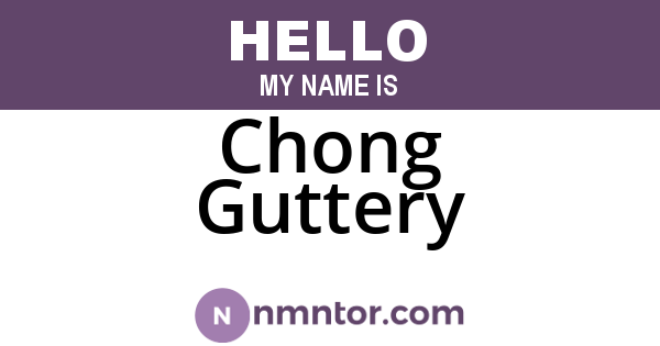 Chong Guttery