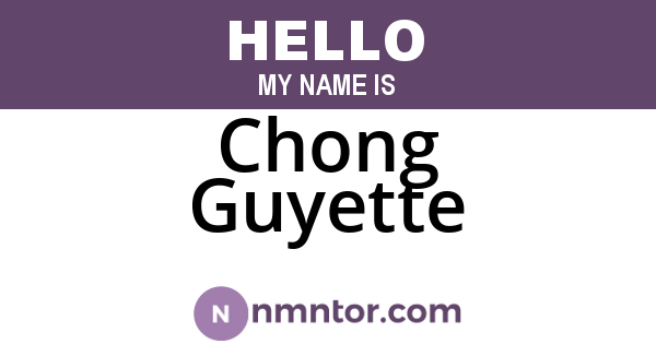 Chong Guyette