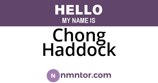 Chong Haddock