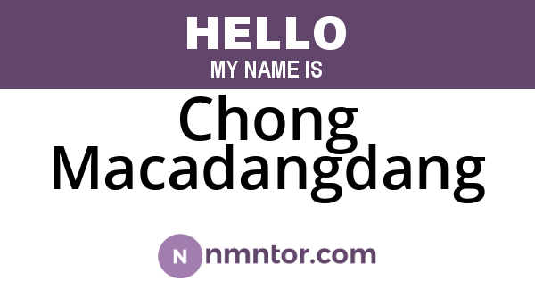 Chong Macadangdang