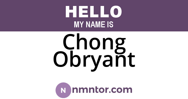 Chong Obryant