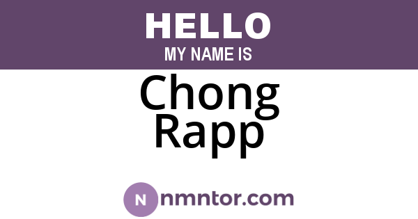 Chong Rapp