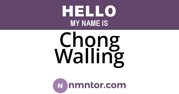 Chong Walling