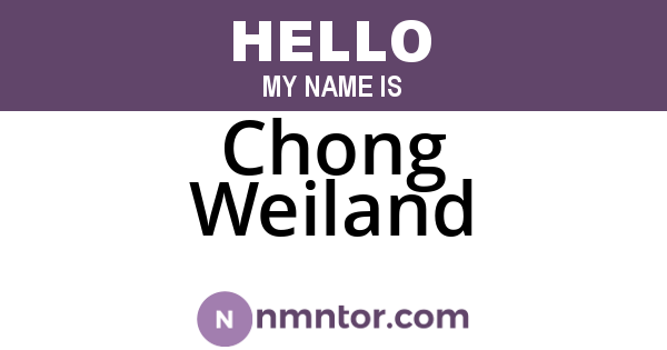 Chong Weiland
