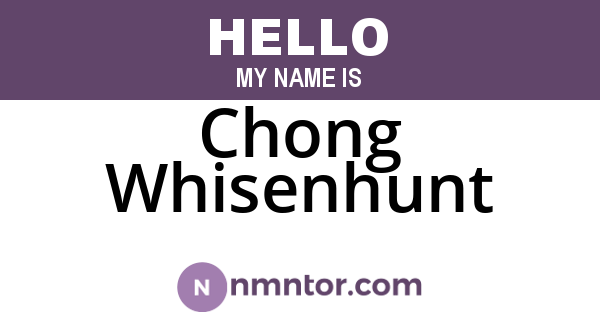 Chong Whisenhunt