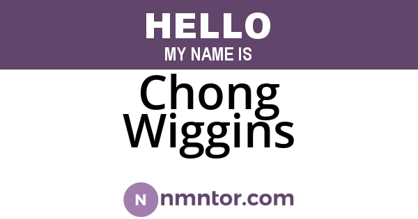 Chong Wiggins
