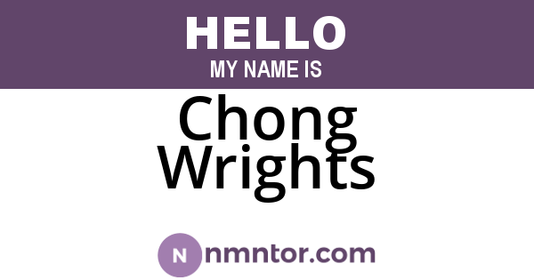 Chong Wrights