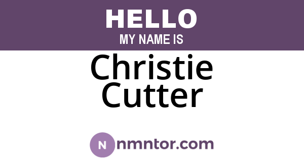 Christie Cutter