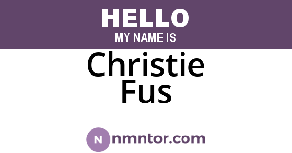 Christie Fus