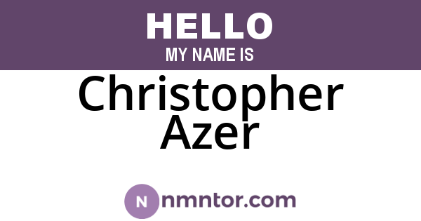 Christopher Azer