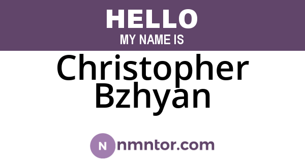 Christopher Bzhyan