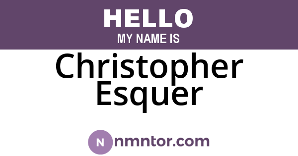 Christopher Esquer