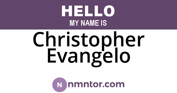 Christopher Evangelo