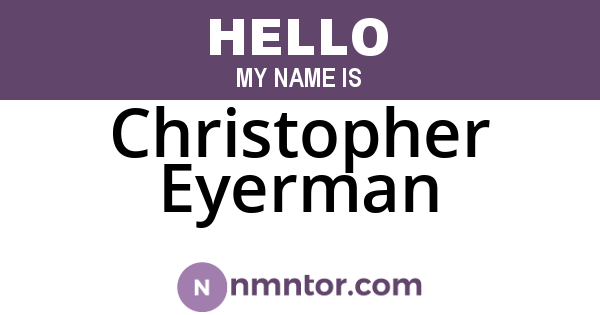 Christopher Eyerman