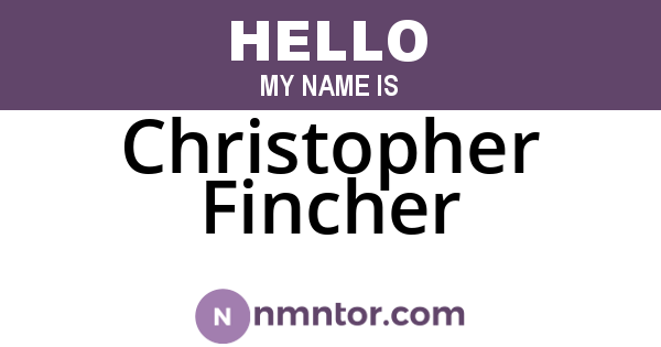 Christopher Fincher