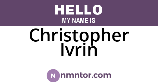 Christopher Ivrin
