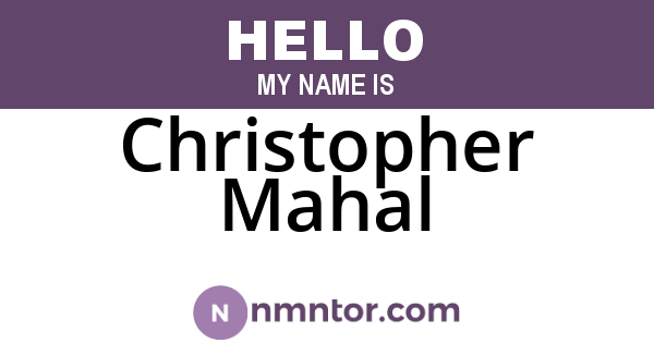 Christopher Mahal