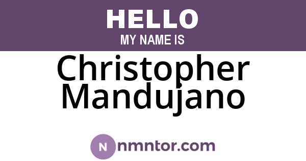 Christopher Mandujano