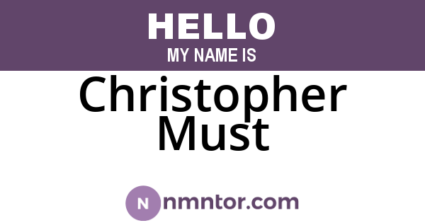 Christopher Must