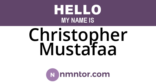Christopher Mustafaa